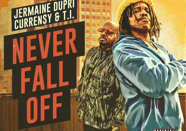 „Curren$y, Jermaine Dupri & T.I. liefern mit ‚Never Fall Off‘ einen motivierenden Song“