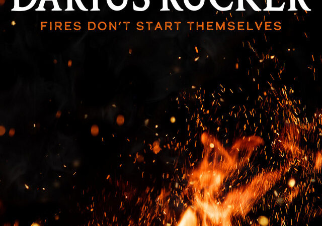 Darius Rucker veröffentlicht neue Single „Fires Don’t Start Themselves“