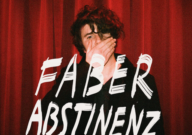 Faber wünscht uns mit seinem Song ‚Alles Gute‘ das Beste und zum Teufel