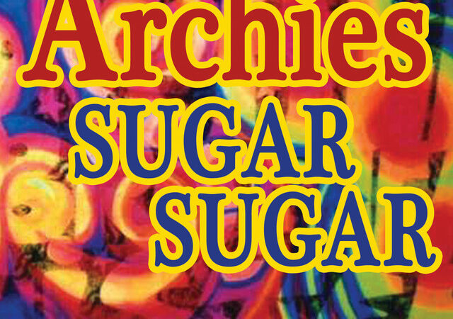 The Archies: „Sugar, Sugar“ – ein zeitloser Ohrwurm