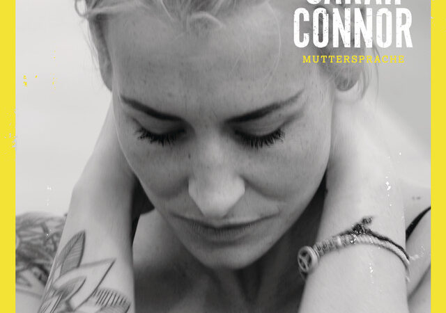Sarah Connor veröffentlicht erste deutschsprachige Single „Wie schön du bist“