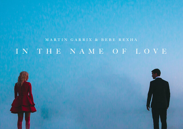 Martin Garrix und Bebe Rexha: „In the Name of Love“ – Ein Hit, der verzaubert