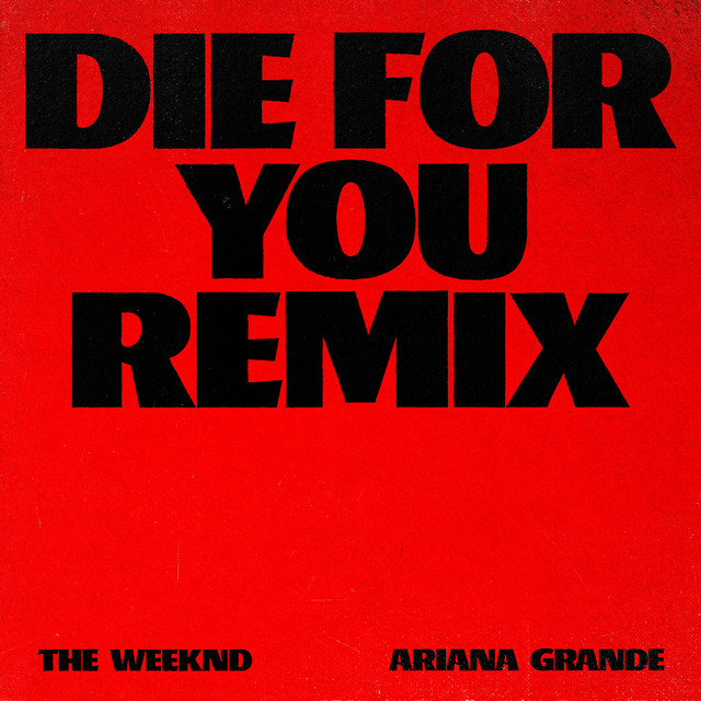 „The Weeknd und Ariana Grande veröffentlichen gemeinsam Remix von ‚Die For You'“