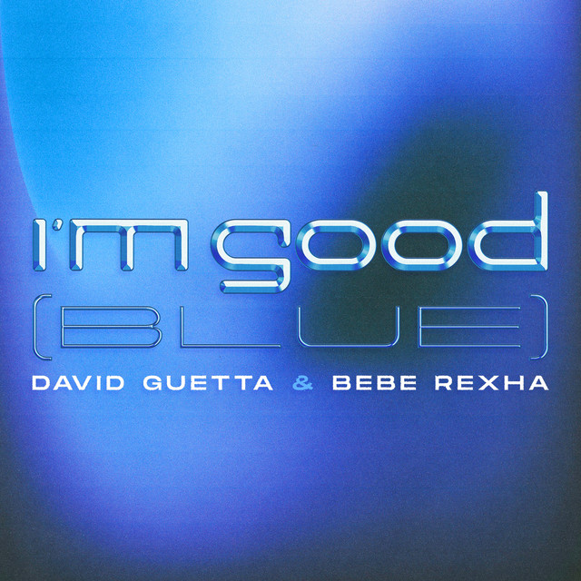 David Guetta und Bebe Rexha veröffentlichen neuen Hit „I’m Good (Blue)“