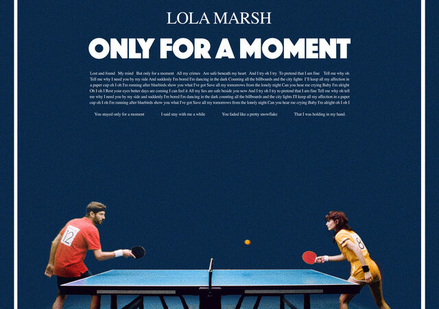 Lola Marsh veröffentlicht neue Single „Only For A Moment“