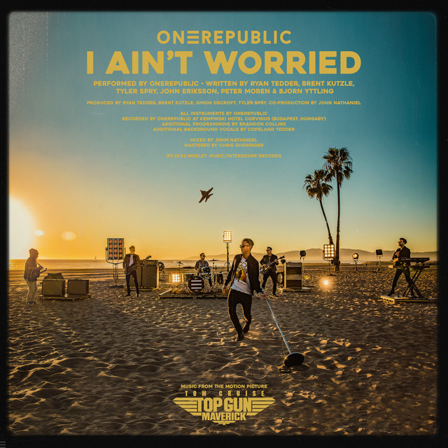 „OneRepublic veröffentlichen neue Single ‚I Ain’t Worried‘ für ‚Top Gun: Maverick‘ Soundtrack“