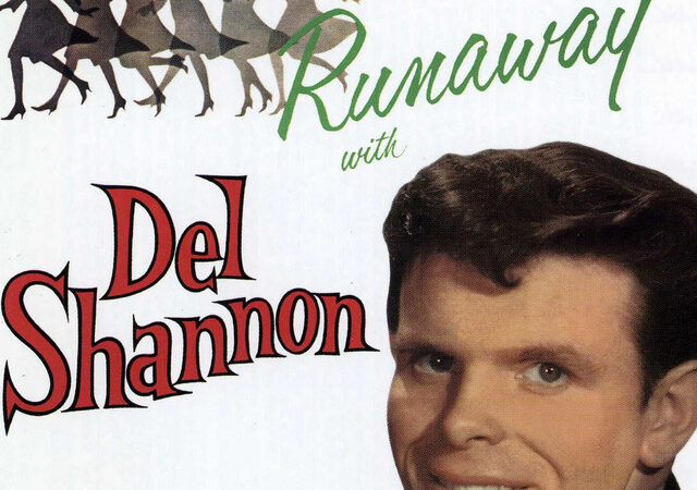 Del Shannon’s „Runaway“ – Ein zeitloser Klassiker