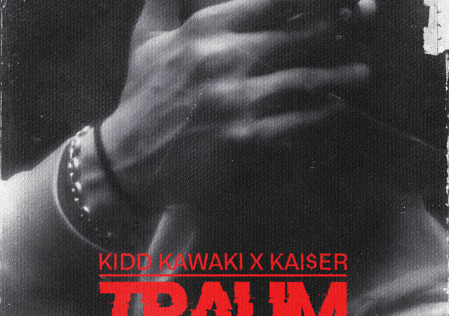„KIDD KAWAKI veröffentlicht neuen Hit: ‚TRAUM‘ begeistert Fans“
