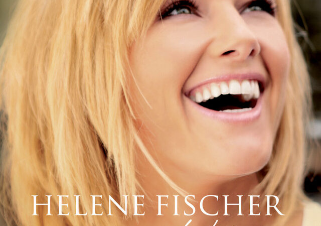 Helene Fischer: Das Verlangen nach Fieber und Leidenschaft